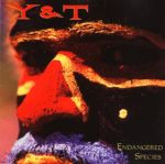 cd: Y&T: Endangered species