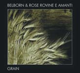cd: Belborn / Rose Rovine e Amanti: Grain