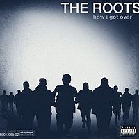 cd: Roots: How I Got Over