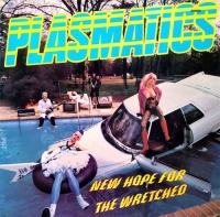 lp: Plasmatics: New Hope For The Wretched