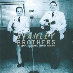 cd: Stanley Brothers: The Complete Columbia Stanley Brothers