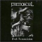 cd+dvd: Primordial: Dark Romanticism