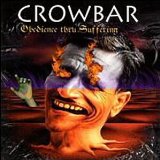 cd: Crowbar: Obedience thru suffering
