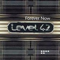 cd: Level 42: Forever Now