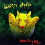 cd: guano apes: proud like a god