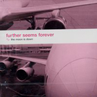  obestämt: Further Seems Forever: The Moon is Down