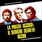 cd: Luciano Michelini: La polizia accusa: Il servizio segreto uccide