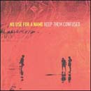 cd: No Use For A Name: Keep them confused