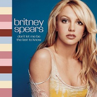  obestämt: Britney Spears: Don't let me be the last to know