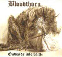 cd-digipak: Bloodthorn: Onwards Into Battle