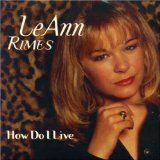  obestämt: LeAnn Rimes: How do I live