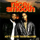 cd: Nice & Smooth: Ain't a Damn Thing Changed