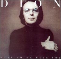 cd: Dion: Born To Be With You/Streetheart