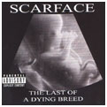 cd: Scarface: Last of a Dying Breed