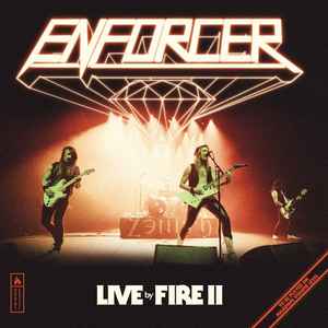 2lp gatefold: Enforcer: Live By Fire II