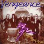 lp: Vengeance: We Have Ways To Make You Rock