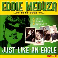 cd: Eddie Meduza: 1948-2002 Just like an eagle Vol 2