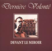 cd: Dernière Volonté: Devant Le Miroir