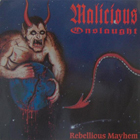 cd: Malicious Onslaught: Rebellious Mayhem