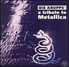 cd: Die krupps: A tribute to Metallica