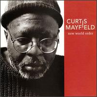 cd: Curtis Mayfield: New World Order