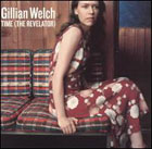 cd: Gillian Welch: Time (The Revelator)