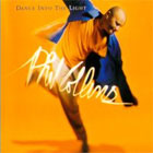  obestämt: Phil Collins: Dance Into The Light