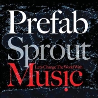 cd: Prefab Sprout: Let's Change The World With Music