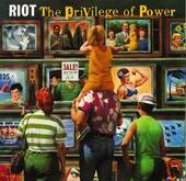lp: RIOT: The privilege of power