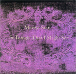 cd: Mazzy Star: So Tonight That I Might See