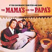 cd: Mama's and the Papa's: If You Can Believe Your Eyes and Ears
