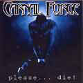 cd: Carnal forge: Please... die!
