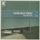  obestämt: Taking Back Sunday: Tell All Your Friends