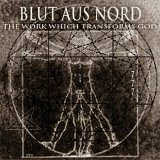 cd: Blut Aus Nord: The Work Which Transforms God