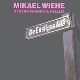 lp: Mikael Wiehe: De ensligas allé