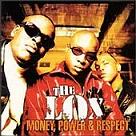 cd: L.O.X.: Money, Power & Respect