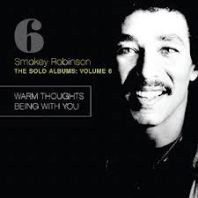 cd: Smokey Robinson: The Solo Albums: Volume 6 - Warm Thoughts/BeingWith You