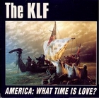  obestämt: KLF: America: What Time Is Love?