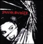 ep: Swann Danger: Swann Danger