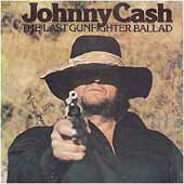lp: Johnny Cash: The last gunfighter ballad