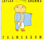  obestämt: Jävlar anamma: Falmskärm