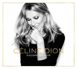cd pappersfodral: Celine Dion: Encore Un Soir