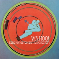 lp: Eero Koivistoinen Music Society: Wahoo!
