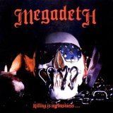 cd: Megadeth: Killing is My Business... And Business is Good!
