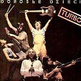 lp: Turbo: Dorosle Dzieci