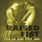 cd-ep: Raised Fist: You´re Not Like Me