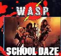  obestämt: W.A.S.P.: School Daze