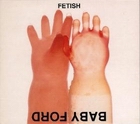 cd-maxi: Baby Ford: Fetish