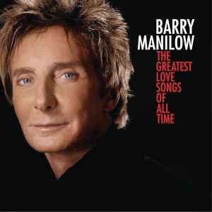 cd: Barry Manilow: The Greatest Love Songs Of All Time