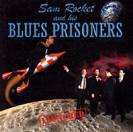 cd: Sam Rocket and his Blues Prisoners: Launched